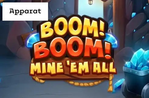Boom! Boom! Mine 'Em All